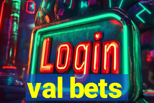 val bets